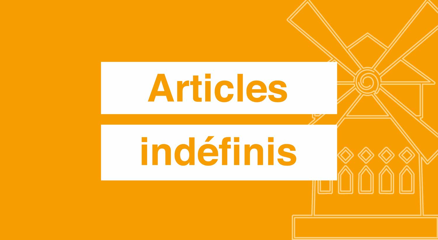 Articles indéfinis