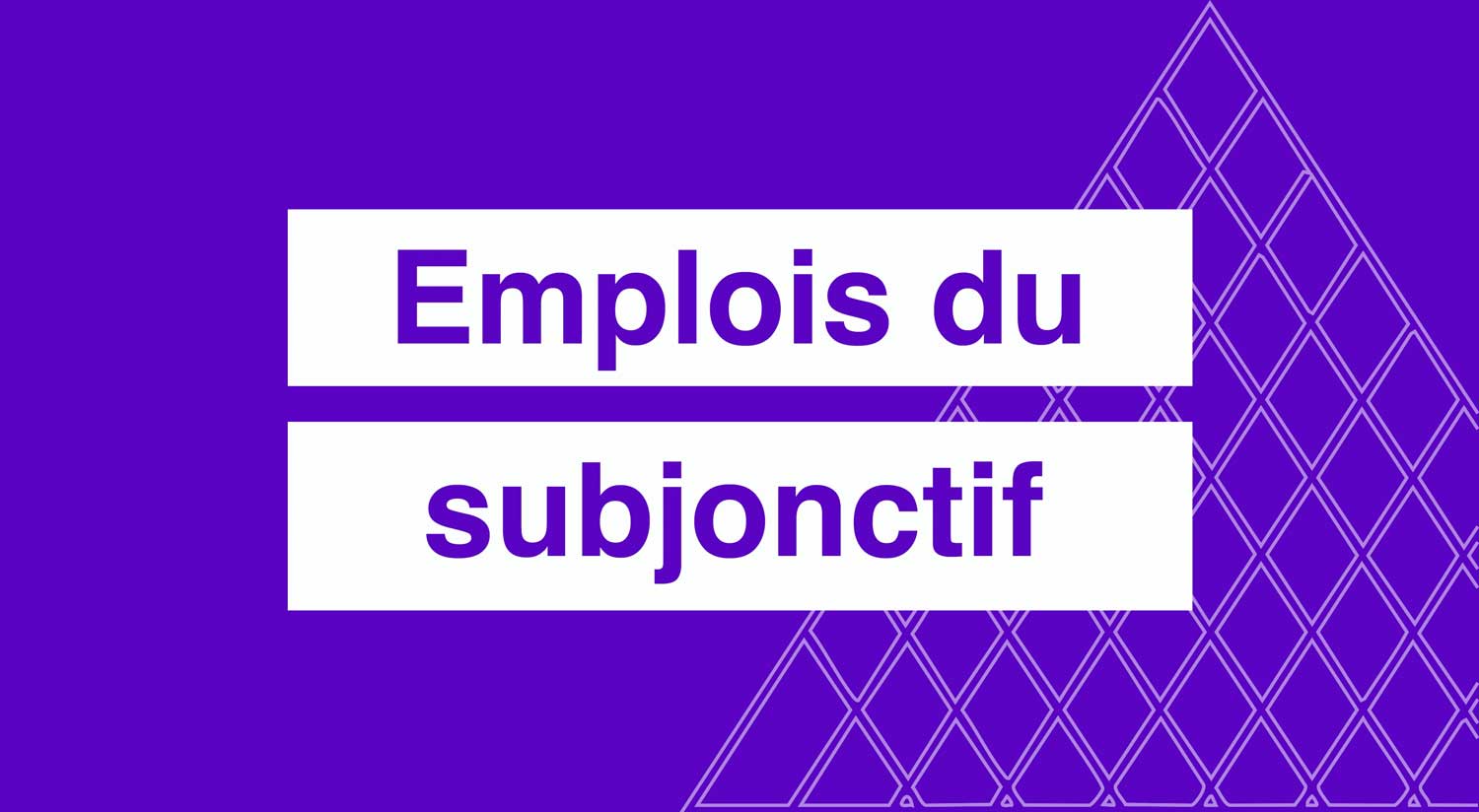 Les emplois du subjonctif présent