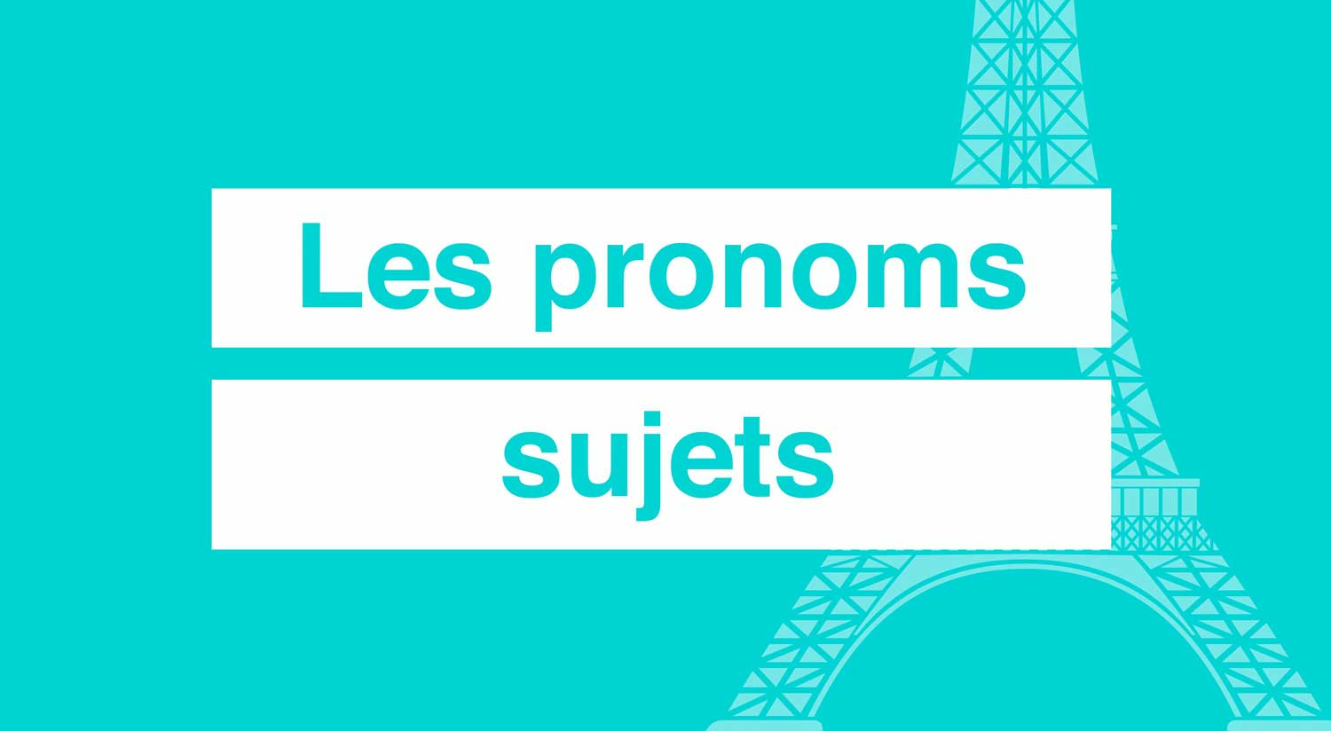 Pronoms sujets